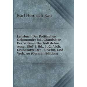   Der . 5. Verm. Und Verb. Au (German Edition): Karl Heinrich Rau: Books