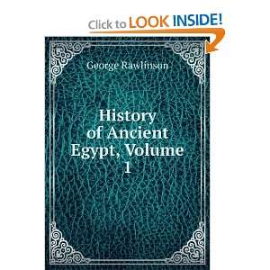   of Ancient Egypt, Volume 1 George Rawlinson  Books
