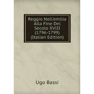  Reggio Nellemilia Alla Fine Del Secolo XVIII (1796 1799 
