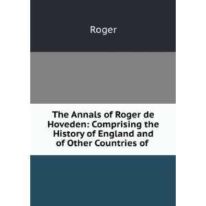   the History of England and of Other Countries of . Roger Books