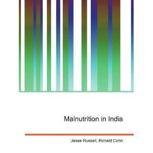 Malnutrition in India Ronald Cohn Jesse Russell  Books