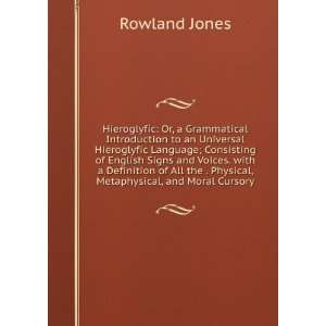   , Metaphysical, and Moral Cursory Rowland Jones  Books