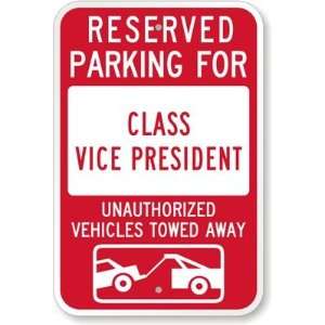  Reserved Parking For Class Vice President  Unauthorized 