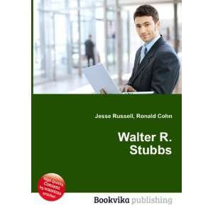  Walter R. Stubbs Ronald Cohn Jesse Russell Books