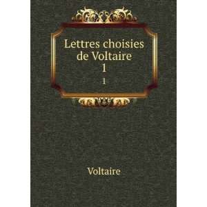 Lettres choisies de Voltaire. 1 Voltaire  Books