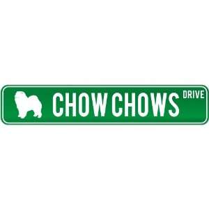  New  Chow Chows Drive  Street Sign Dog: Home & Kitchen