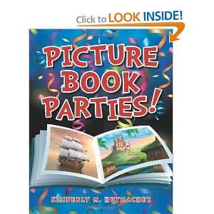    Picture Book Parties! [Paperback]: Kimberly M. Hutmacher: Books
