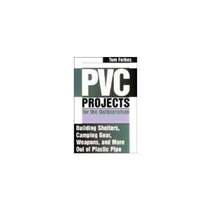  PVC Projects: Everything Else
