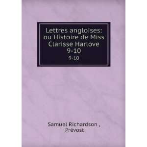  Lettres angloises ou Histoire de Miss Clarisse Harlove. 9 