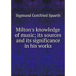   and its significance in his works Sigmund Gottfried Spaeth Books
