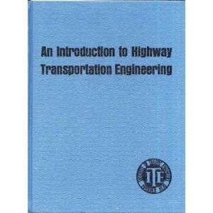  An Introduction to Highway Transportation Engineering 1968 