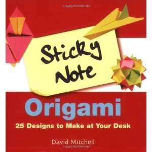  Sticky Note Origami 25 Designs to Make at Your Desk 