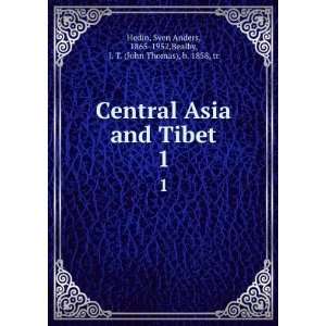  Central Asia and Tibet. 1 Sven Anders, 1865 1952,Bealby 
