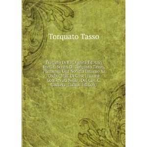   Nelle . Del Cav. C. Gazzera (Italian Edition) Torquato Tasso Books