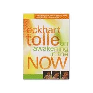   in the Now DVD by Eckhart Tolle 