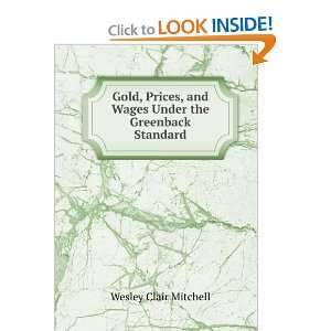   Under the Greenback Standard Wesley Clair Mitchell  Books