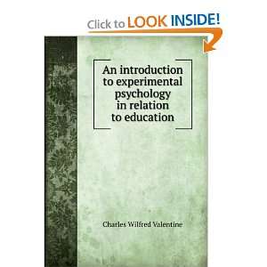  psychology in relation to education: Charles Wilfred Valentine: Books