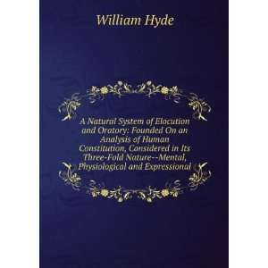   Nature  Mental, Physiological and Expressional William Hyde Books