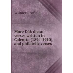   in Calcutta (1894 1910), and philatelic verses Wilmot Corfield Books