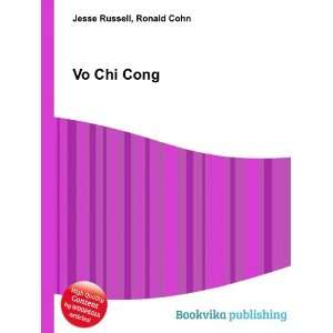  Vo Chi Cong Ronald Cohn Jesse Russell Books
