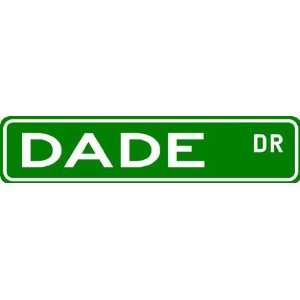 DADE Street Sign ~ Family Lastname Sign ~ Gameroom, Basement, Garage 