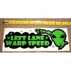  Green Alien   Left Lane Warp Speed Vinyl Bumper Sticker 