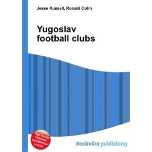  Yugoslav football clubs Ronald Cohn Jesse Russell Books