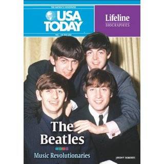 The Beatles Music Revolutionaries (USA Today Lifeline Biographies) by 