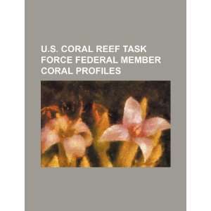   federal member coral profiles (9781234150952): U.S. Government: Books