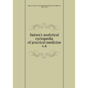  Sajouss analytical cyclopÃ¦dia of practical medicine. v 
