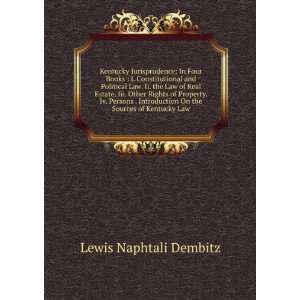   the Sources of Kentucky Law Lewis Naphtali Dembitz  Books