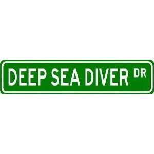  DEEP SEA DIVER Street Sign ~ Custom Aluminum Street Signs 