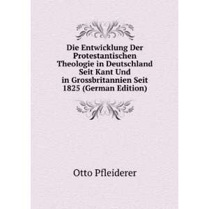   in Grossbritannien Seit 1825 (German Edition): Otto Pfleiderer: Books