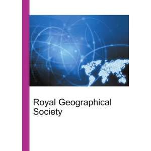  Royal Geographical Society Ronald Cohn Jesse Russell 