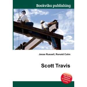  Scott Travis Ronald Cohn Jesse Russell Books