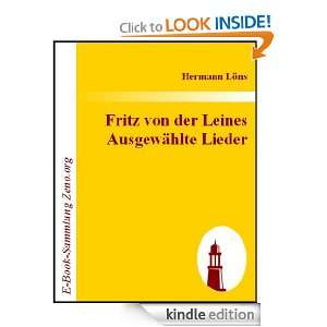 Fritz von der Leines Ausgewählte Lieder (German Edition): Hermann 