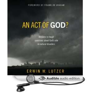   God?: Answers to Tough Questions about Gods Role in Natural Disasters