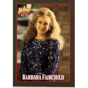  1992 Branson On Stage Trading Card # 99 Barbara Fairchild 