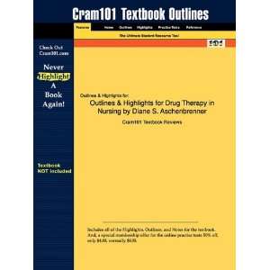  Studyguide for Drug Therapy in Nursing by Diane S 