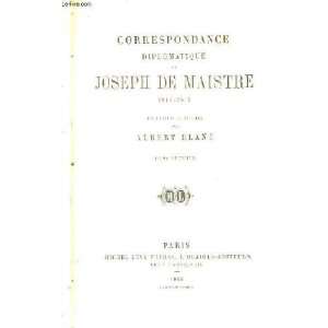  Correspondance Diplomatique De Joseph De Maistre 1811 1817 