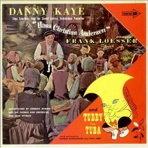    Hans Christian Andersen & Tubby The Tuba Danny Kaye Music