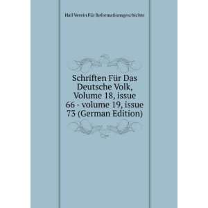  Schriften FÃ¼r Das Deutsche Volk, Volume 18,Â issue 