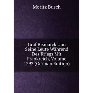   , Volume 1292 (German Edition) (9785875131660) Moritz Busch Books