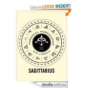 Sagittarius Personal Horoscopes 2012 Dan Liebman  Kindle 