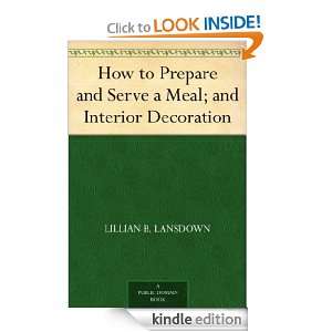 How to Prepare and Serve a Meal; and Interior Decoration Lillian B 