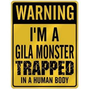  New  Warning I Am Gila Monster Trapped In A Human Body 