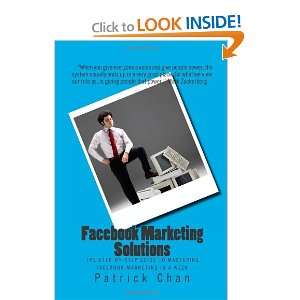  Facebook Marketing Solutions: The Step by Step Guide to 
