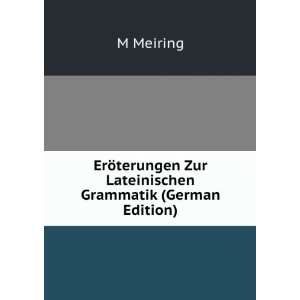   terungen Zur Lateinischen Grammatik (German Edition) M Meiring Books