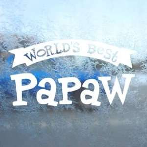 Worlds Best Papaw White Decal Car Window Laptop White 