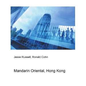  Mandarin Oriental, Hong Kong Ronald Cohn Jesse Russell 